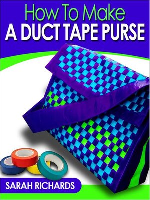 cover image of How to Make a Duct Tape Purse